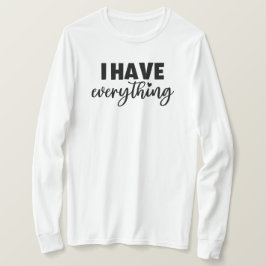 マッチーな服 "すべてが揃ってる" 新米ママギフト 長袖Tシャツ Tシャツ