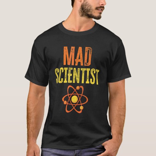 マッドサイエンティスト 化学 物理学 オタク 科学 Tシャツ (正面)