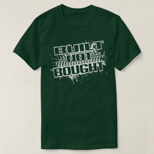 マッド走マディングトラックことわざ構築済み買Not Tシャツ (デザイン正面)