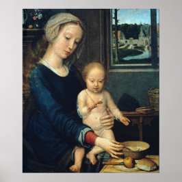 マドンナとミルクのスープを持つ子供 – Gerard David ポスター