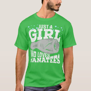 マナテエを愛しているだけの女の子 Tシャツ