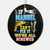 マヌエルもしは、我々は全てのねじれた父であるそれを修正することができない セラミックオーナメント (左)