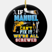 マヌエルもしは、我々は全てのねじれた父であるそれを修正することができない セラミックオーナメント (裏面)