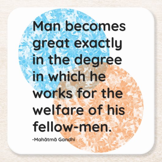 マハトマガンディマン引用文 スクエアペーパーコースター (正面)