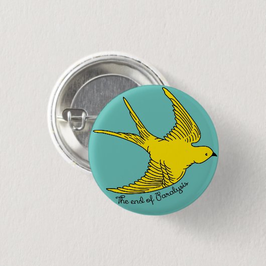 マヒ黄鳥ボタンの終わり 缶バッジ (正面&裏面)