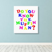 マフィンの男を知ってる? キャンバスプリント (インサイチュ (ウッドフロア))