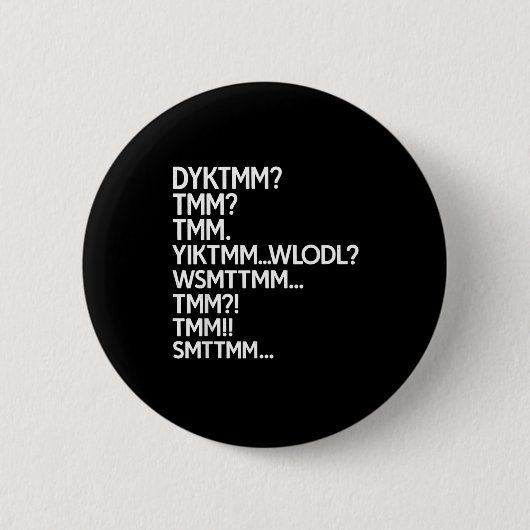 マフィンマン・ミームの略称を知ってる？ dyktmm 缶バッジ (正面)