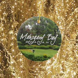 マホガニー湾，ロアタン，ホンジュラス セラミックオーナメント