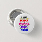 ママからママにママからブラに行った 缶バッジ (正面&裏面)