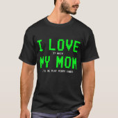 ママがゲーミング好きな息子にTシャツをくれた - 面白いゲーマーギフトTシャツ Tシャツ (正面)