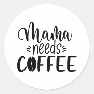 ママがコーヒーおもしろいことわざ好き ラウンドシール