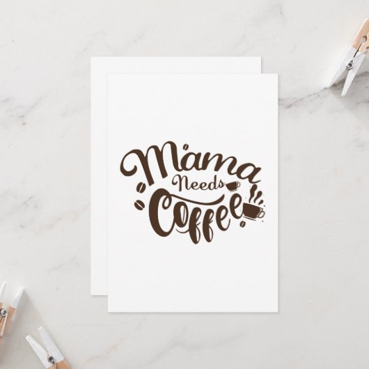 ママがコーヒーおもしろい母の日を必要 カード (正面/裏面インサイチュ)