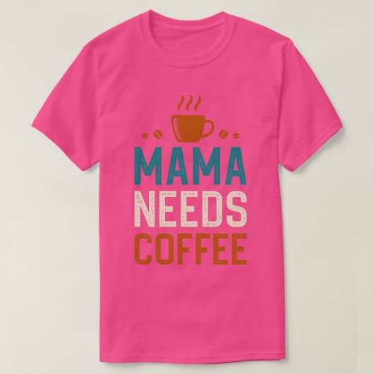ママがコーヒーを飲む1 Tシャツ (デザイン正面)