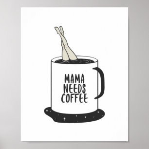 ママがコーヒーを飲む ポスター