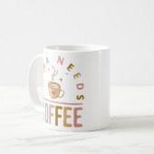 ママがコーヒー母親の日を必要 コーヒーマグカップ (正面左)