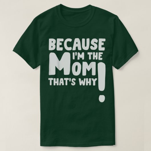 ママがママの日を思い出すおもしろい理由で Tシャツ (デザイン正面)