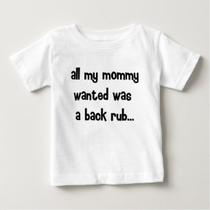 ママが望んでいたのは… ベビーTシャツ