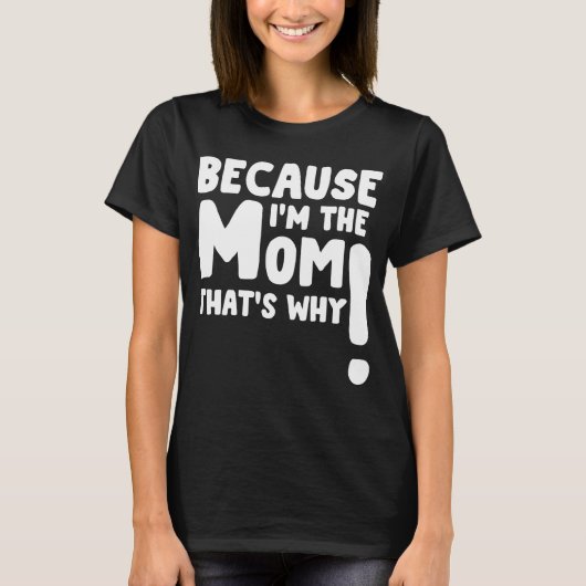 ママが理由を考えているから Tシャツ (正面)