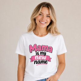 ママが私の新しい名前です 新米ママ ママ Tシャツ