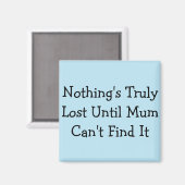 ママが見つ失ったからなくなるまで本当に何も無い マグネット (正面/裏面)