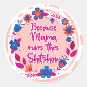 ママが走この見世物だから ラウンドシール (正面)