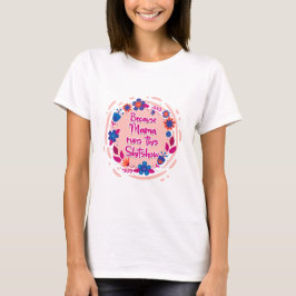 ママが走この見世物だから Tシャツ