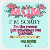 ママごめんね私が自分をペイする理由 スクエアシール (正面)