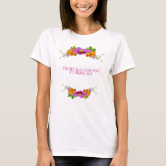 ママじゃなくてママのTシャツ Tシャツ