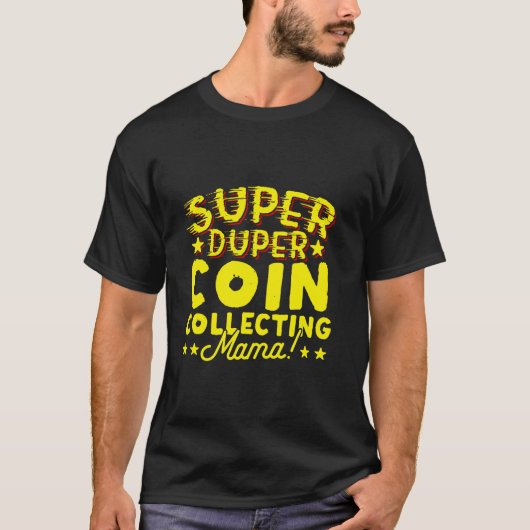 ママすごいマ貨幣収集用デュッパーコイン Tシャツ (正面)