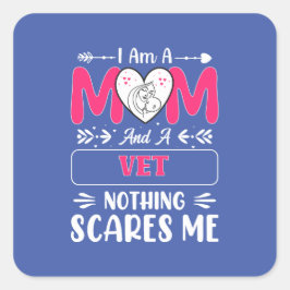 ママだし獣医だし、私なんか怖いものなんてないわ！獣医ママ、面白すぎ！ スクエアシール