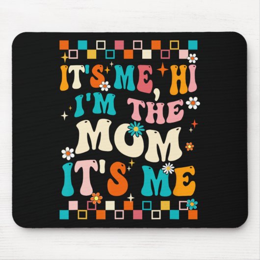 ママだよ 私はママ ママだよ 母の日は楽しい マウスパッド (正面)