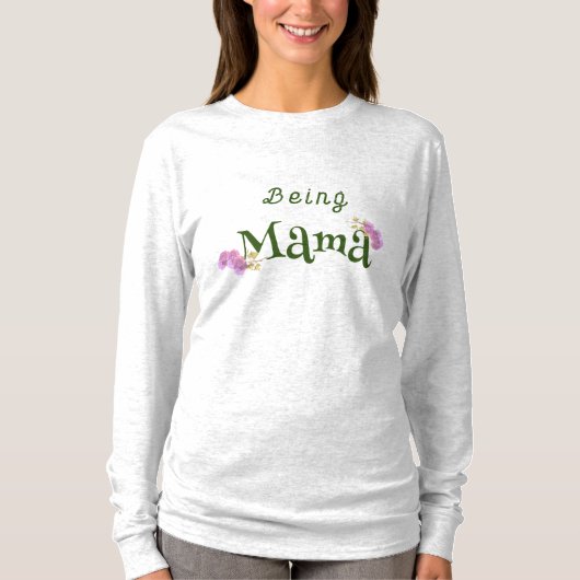 ママであること カスタマイズ可能 Tシャツ (正面)