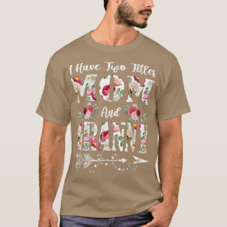 ママとばあちゃんの2つの呼び名 花 お母さんの日 プレゼントD Tシャツ