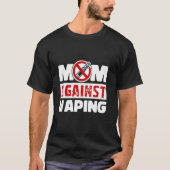 ママとアンチの蒸発おもしろいに対してVape煙フリーモット Tシャツ (正面)