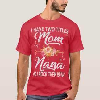 ママとナナの2つのタイトルを持っている Tシャツ
