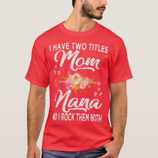 ママとナナの2つのタイトルを持っている Tシャツ