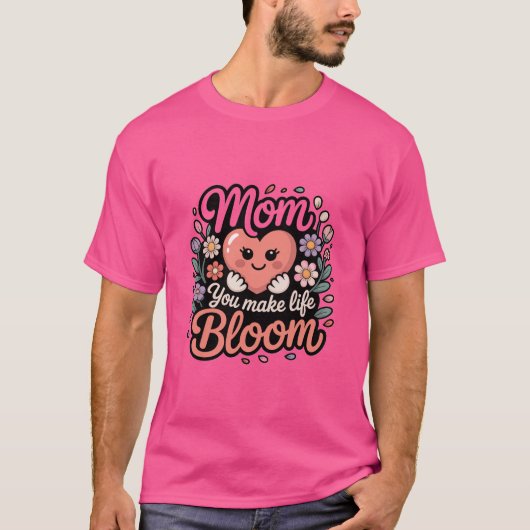 ママのおかげで人生は花咲く かわいいハートと花の母の日ギフト Tシャツ (正面)