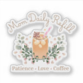 ママのためのデイリーコーヒーデザイン シール (正面)
