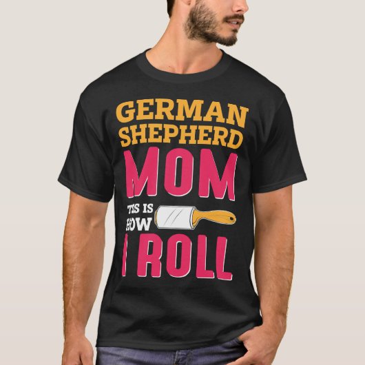 ママのジョークGerman Shepard Shepherd Dog K Tシャツ (正面)