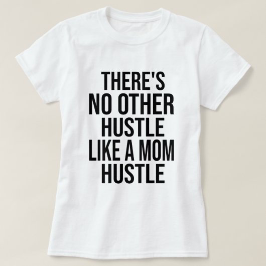 ママのハッスルは最強ジョーク Tシャツ (デザイン正面)