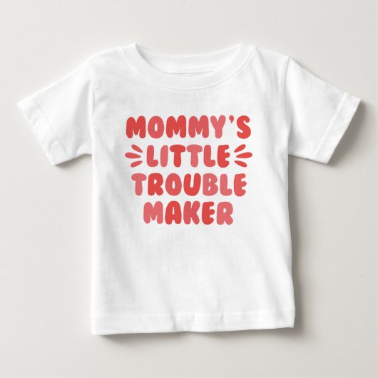 ママの小さなトラブル・メーカー ベビーTシャツ (正面)