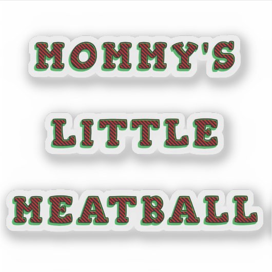 ママの小さなミートボールイタリアンおもしろい シール (正面)