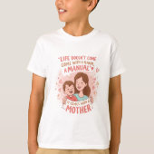 ママの愛を見る： "マニュアルなし、ちょうど母親"かわいいドードル Tシャツ (正面)