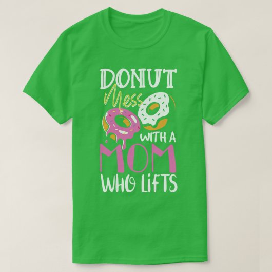 ママの揚げ生地のギフトとドーナツ Tシャツ (デザイン正面)
