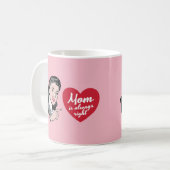 ママはいつも正しい – ヴィンテージ コーヒーマグカップ (正面左)