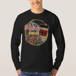 ママはカフェインのママの週末にコーヒーが必要 Tシャツ