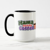 ママはコーヒーが必要 おもしろマママグ マグカップ (左)