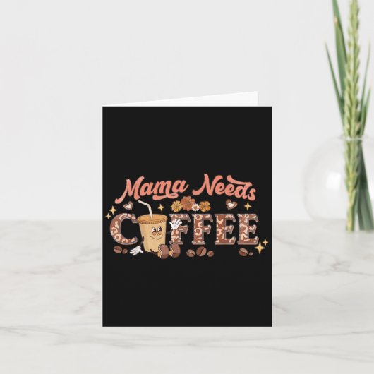 ママはコーヒーが必要、マザーズデイ カフェイン愛好家 カード (正面)