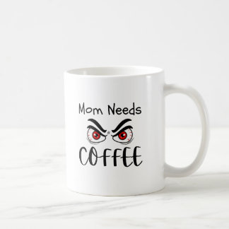 ママはコーヒーが欲しい 面白い目 コーヒーマグカップ