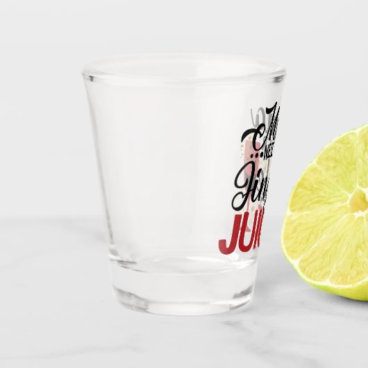ママはジングルのジュースが欲しい |クリスマス飲みユーモア ショットグラス (左)